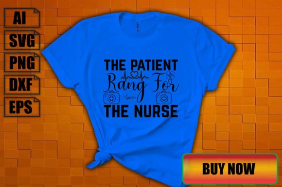 A Humorous Touch: The Patient Rang for the Nurse