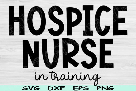 Hospice Nurse Svg in Training Cricut Png