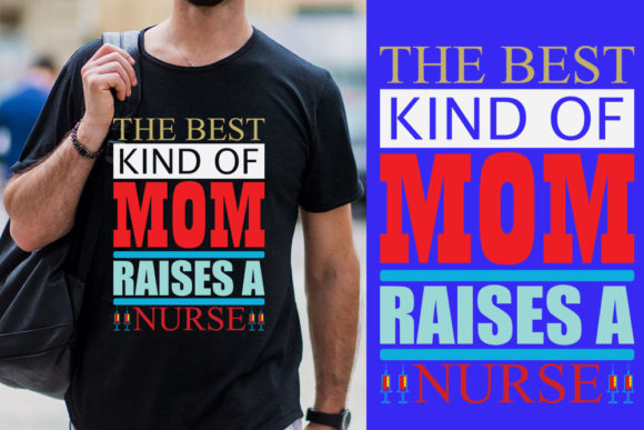 Nurse T Shirt Design: The Best Kind of Mom