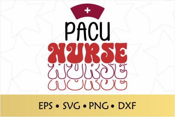 PACU Nurse SVG: A Versatile Design for Embroidery